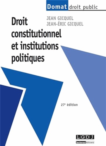 Droit constitutionnel et institutions politiques 27e édition