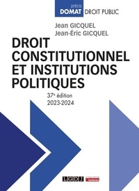 Jean Gicquel et Jean-Eric Gicquel - Droit constitutionnel et institutions politiques.