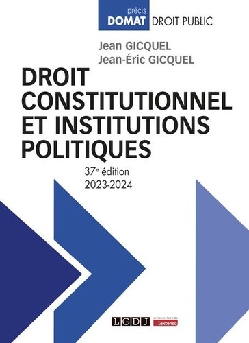 Droit constitutionnel et institutions politiques 37e édition