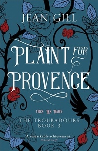  Jean Gill - Plaint for Provence - The Troubadours Quartet, #3.