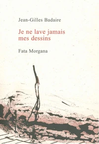 Je ne lave jamais mes dessins