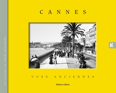 Jean Gilletta - Cannes, vues anciennes.