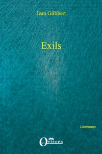 Jean Gillibert - Exils.