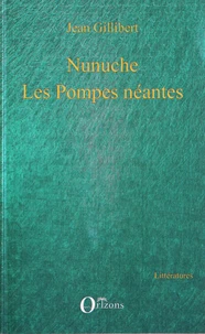 Nunuche - Les Pompes néantes