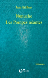 Nunuche - Les Pompes néantes