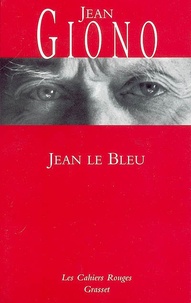 Jean Giono - Jean le Bleu.