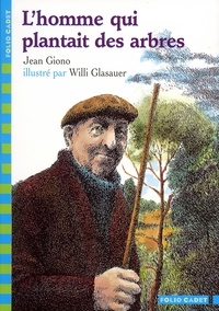 Jean Giono - L'homme qui plantait des arbres.