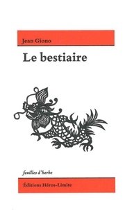 Jean Giono - Le Bestiaire.