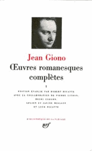 Oeuvres romanesques complètes / Jean Giono Tome 4. Oeuvres romanesques complètes
