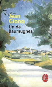 Jean Giono - Un de Baumugnes.