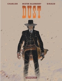 Jean Giraud - Blueberry Tome 28 : Dust.