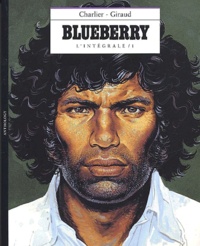 Jean Giraud et Jean-Michel Charlier - L'intégrale Blueberry. - Volume 1.