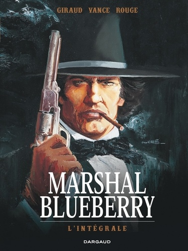 Marshal Blueberry L'intégrale