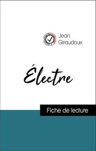 Analyse de l'œuvre : Électre (résumé et fiche de lecture plébiscités par les enseignants sur fichedelecture.fr)