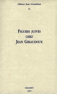Jean Giraudoux - Cahiers numéro 21.