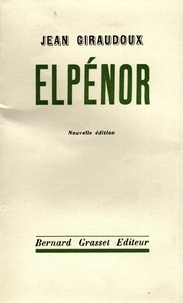 Jean Giraudoux - Elpénor.