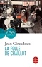 Jean Giraudoux - La folle de Chaillot.