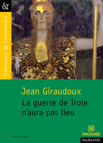 Jean Giraudoux - La guerre de Troie n'aura pas lieu.