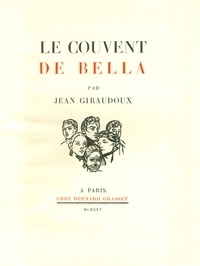 Jean Giraudoux - Le couvent de Bella.