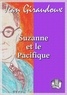 Jean Giraudoux - Suzanne et le Pacifique.