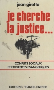 Jean Girette - Je cherche la justice.