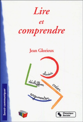 Jean Glorieux - Lire et comprendre - Volume 1.
