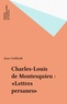 Jean Goldzink - Charles Louis de Montesquieu, Lettres persanes.