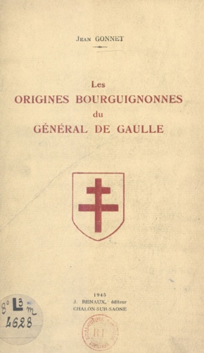 Les origines bourguignonnes du général de Gaulle
