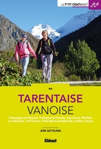 En Tarentaise Vanoise - Champagny-en-Vanoise, Pralognan-la-Vanoise, Courchevel, Méribel, Les Menuires, Val-Thorens.pdf