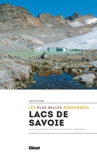 Jean Gotteland - Lacs de savoie - Les plus belles balades et randonnées.