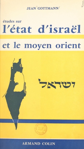 Études sur l'État d'Israël et le Moyen-Orient. 1935-1958