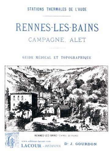 Jean Gourdon - Rennes-les-Bains, Campagne, Alet - Guide médical et topographique.