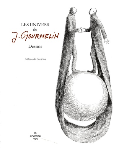 Jean Gourmelin - Les univers de Jean Gourmelin - Dessins.