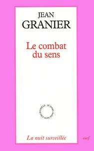 Jean Granier - Le combat du sens.