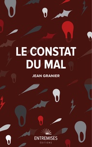 Jean Granier - Le constat du mal.