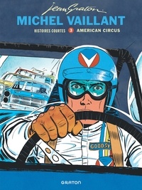 Jean Graton - Michel Vaillant - Histoires courtes Tome 3 : American Circus.