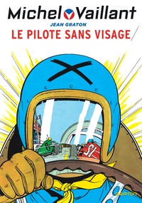 Jean Graton - Michel Vaillant Tome 2 : Le pilote sans visage.