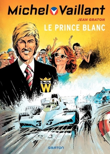 Michel Vaillant Tome 30 Le prince blanc