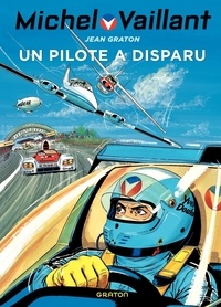 Jean Graton - Michel Vaillant Tome 36 : Un pilote a disparu.