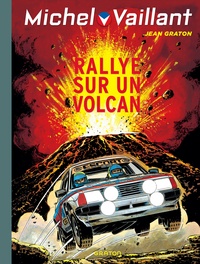 Jean Graton - Michel Vaillant Tome 39 : Rallye sur un volcan.