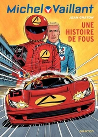 Une histoire de fous