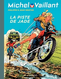 Jean Graton et Philippe Graton - Michel Vaillant Tome 57 : La piste de Jade.