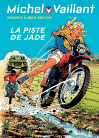 Jean Graton et Philippe Graton - Michel Vaillant Tome 57 : La piste de Jade.