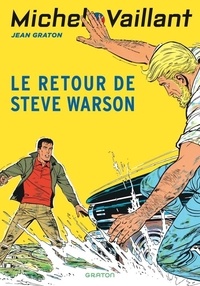 Jean Graton - Michel Vaillant 9 : Michel Vaillant - Tome 9 - Le retour de Steve Warson / Nouvelle édition (Edition définitive).