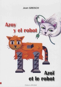Jean Greisch et  SoiseM - Azoy et le robot.