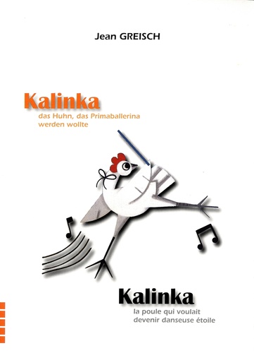 Kalinka. La poule qui voulait devenir danseuse étoile