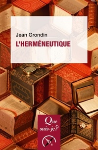 Jean Grondin - L'herméneutique.