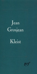 Jean Grosjean - Kleist.
