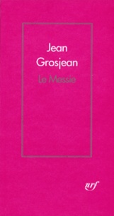 Jean Grosjean - Le Messie.