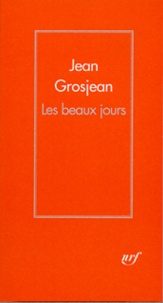 Jean Grosjean - Les Beaux Jours.